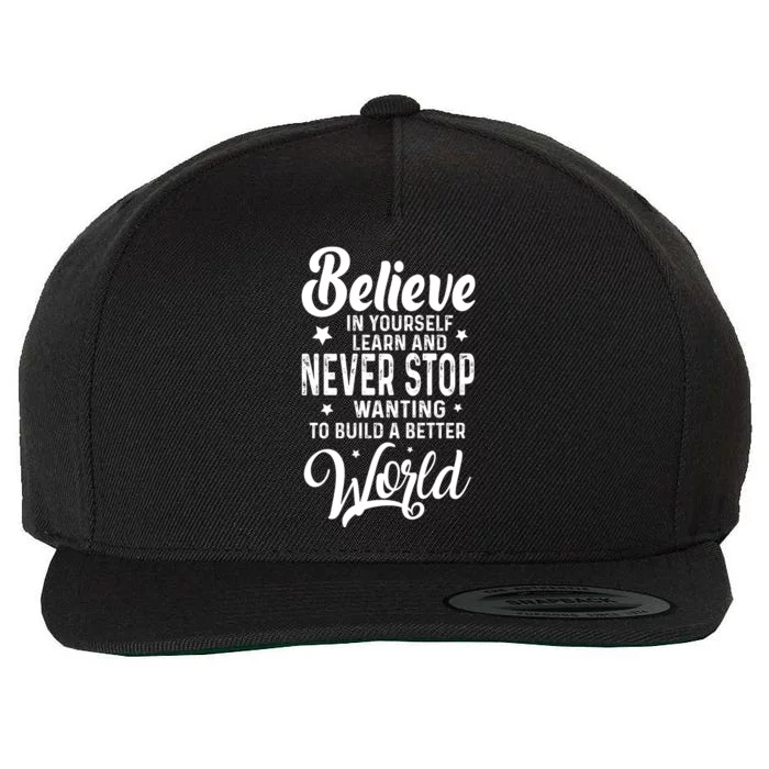 Black History Believe In Yourself Learn And Never Stop African American Pride Wool Snapback Cap