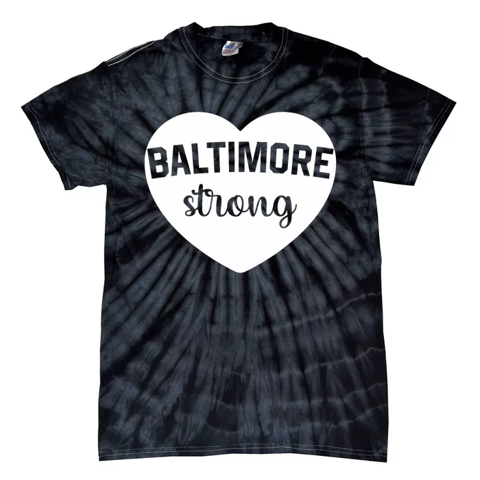 Baltimore Heart Baltimore Bridge Heart Baltimore Strong Tie-Dye T-Shirt