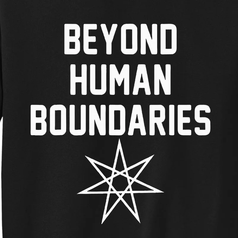 Beyond Human Boundaries Alter Kin Otherkin Therian Tall Sweatshirt