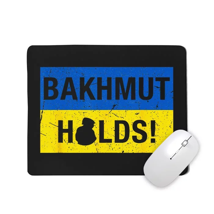 Bakhmut Holds! Mousepad