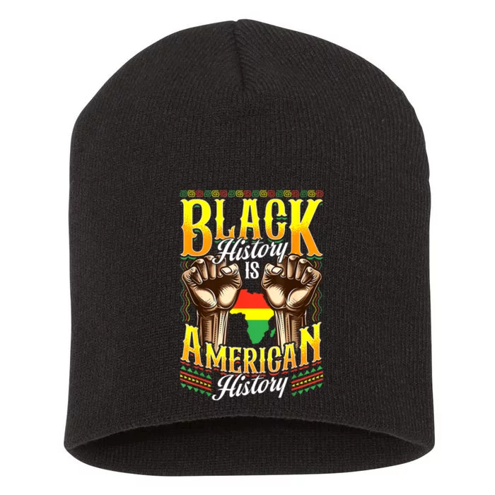 Black History Black History Is American History Short Acrylic Beanie