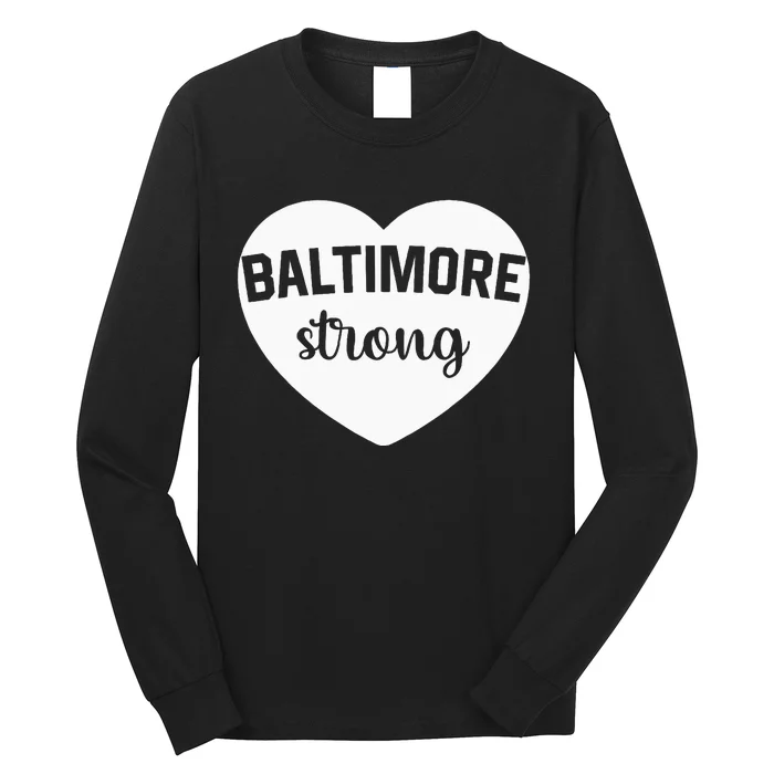 Baltimore Heart Baltimore Bridge Heart Baltimore Strong Long Sleeve Shirt