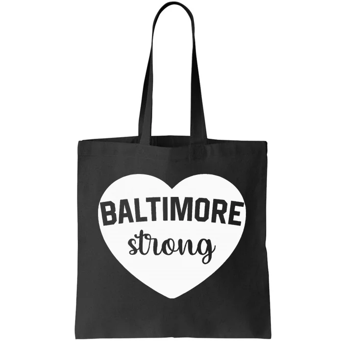 Baltimore Heart Baltimore Bridge Heart Baltimore Strong Tote Bag