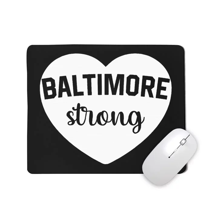 Baltimore Heart Baltimore Bridge Heart Baltimore Strong Mousepad