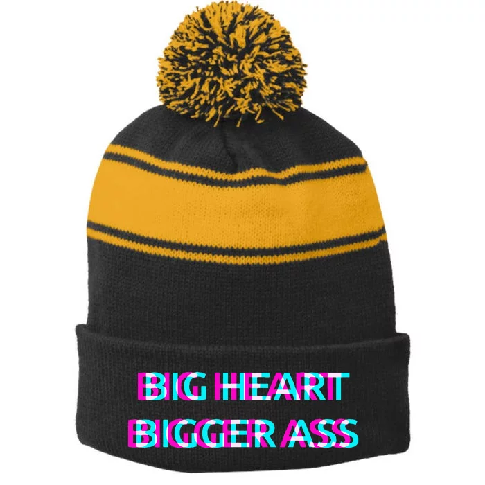 Big Heart Bigger Ass Sarcastic Booty Funny Humor Curvy Stripe Pom Pom Beanie