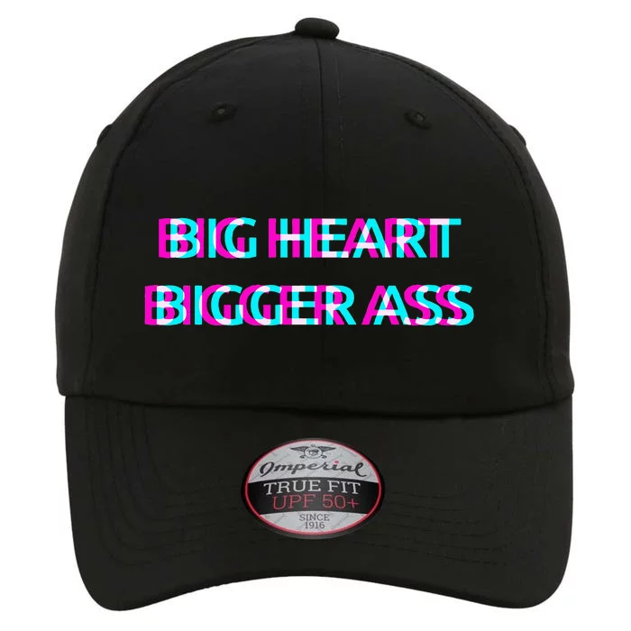 Big Heart Bigger Ass Sarcastic Booty Funny Humor Curvy The Original Performance Cap