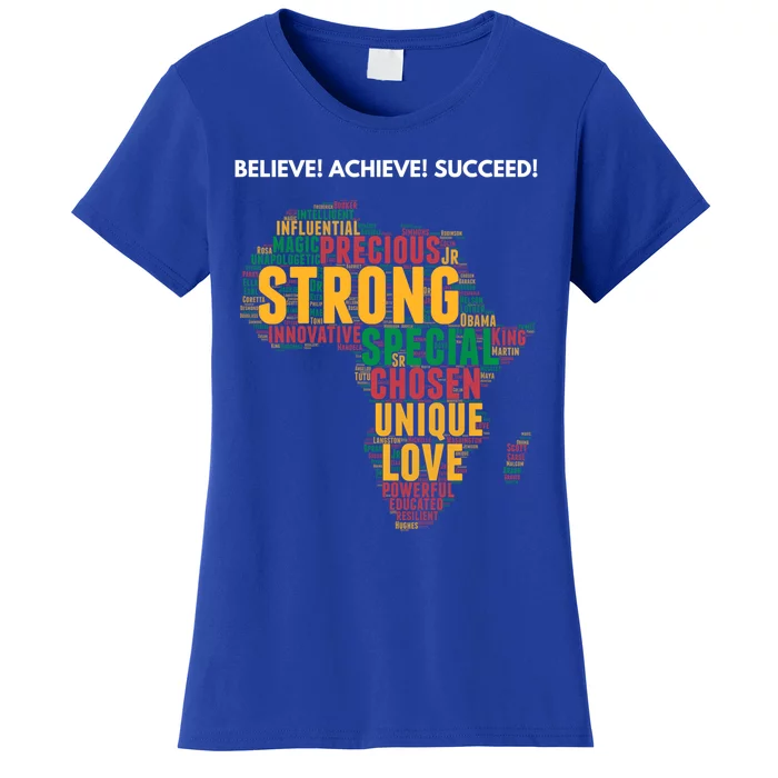 Black History Believe Achieve Succeed Black Afro Pride Gift Women's T-Shirt