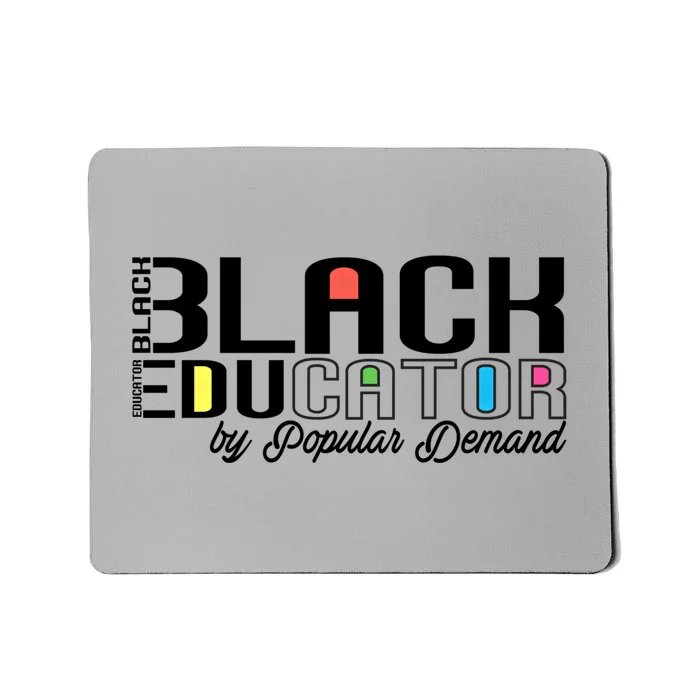 Black History Black Educator By Popular Ded Afro Teacher Gift Mousepad