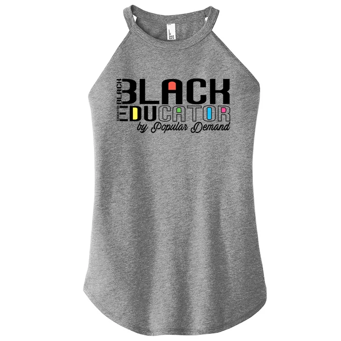 Black History Black Educator By Popular Ded Afro Teacher Gift Women’s Perfect Tri Rocker Tank