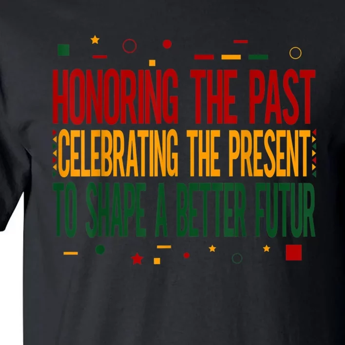 Black History Black History Month Motivational Tall T-Shirt