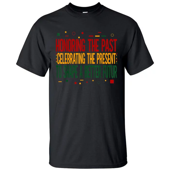 Black History Black History Month Motivational Tall T-Shirt