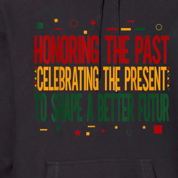 Black History Black History Month Motivational Premium Hoodie