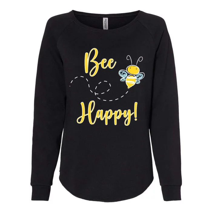 Bee Happy Bumblebee Cute Gift Womens California Wash Sweatshirt