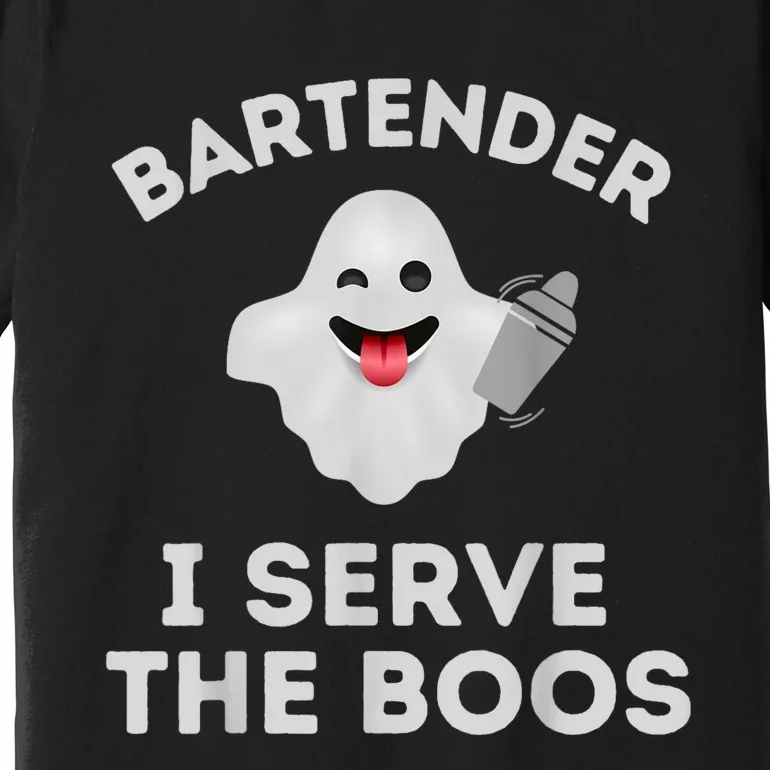 Bartender Halloween Bartender Ghost I Serve The Boos Premium T-Shirt