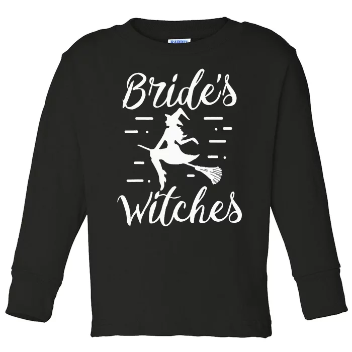 Bride's Halloween Bachelorette Party Witch Wedding Fun! Toddler Long Sleeve Shirt