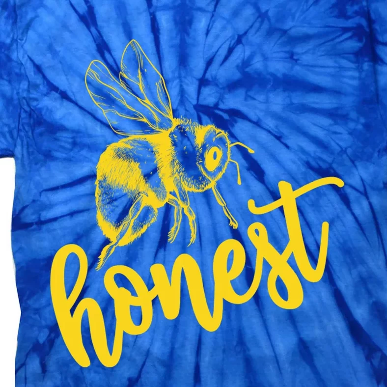 Bee Honest Be Honest Lovely Summer Bee Honesty Truth Trust Meaningful Gift Tie-Dye T-Shirt