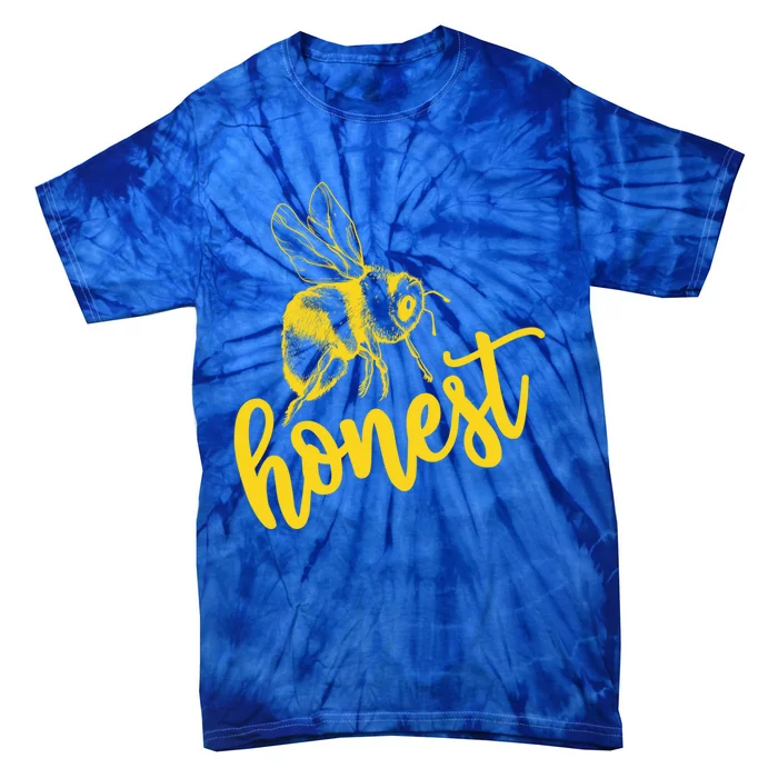 Bee Honest Be Honest Lovely Summer Bee Honesty Truth Trust Meaningful Gift Tie-Dye T-Shirt