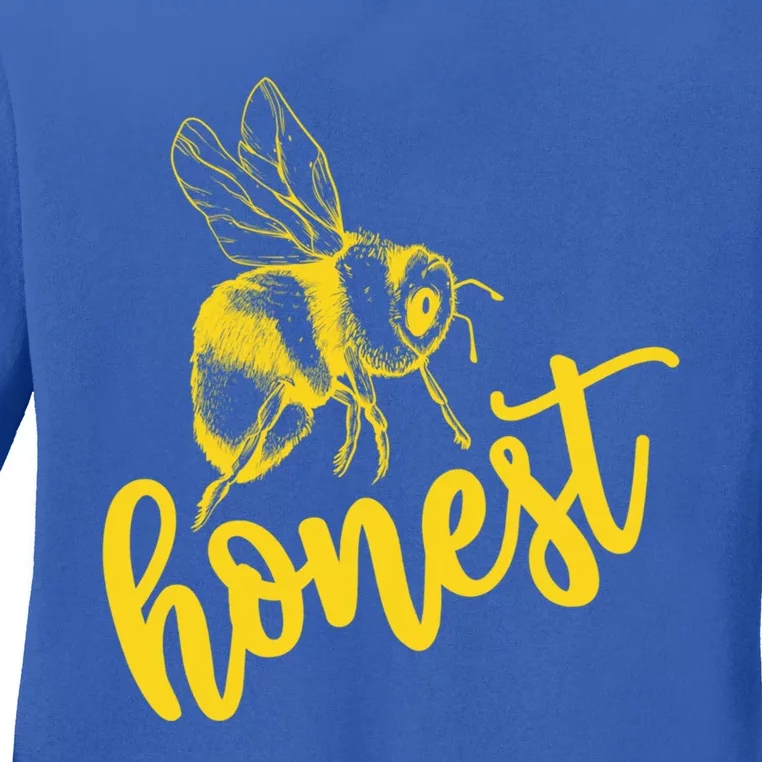 Bee Honest Be Honest Lovely Summer Bee Honesty Truth Trust Meaningful Gift Ladies Long Sleeve Shirt