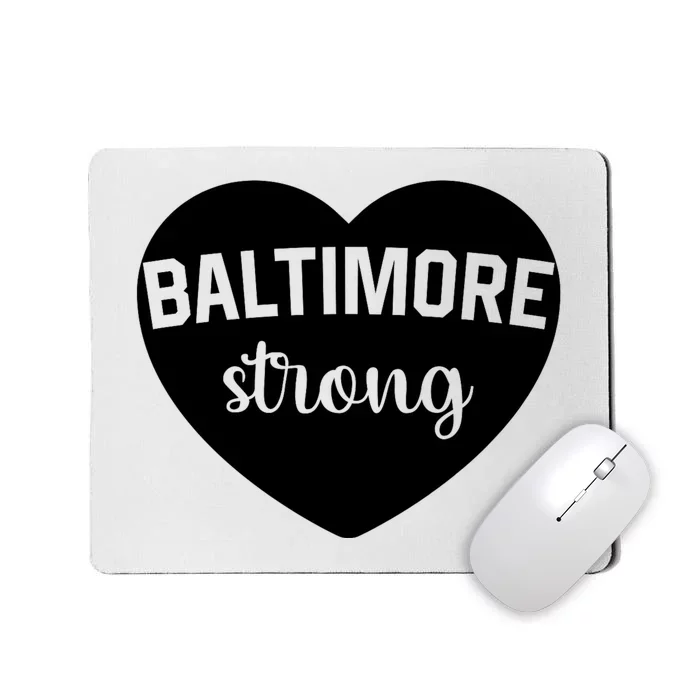 Baltimore Heart Baltimore Bridge Heart Baltimore Strong Mousepad