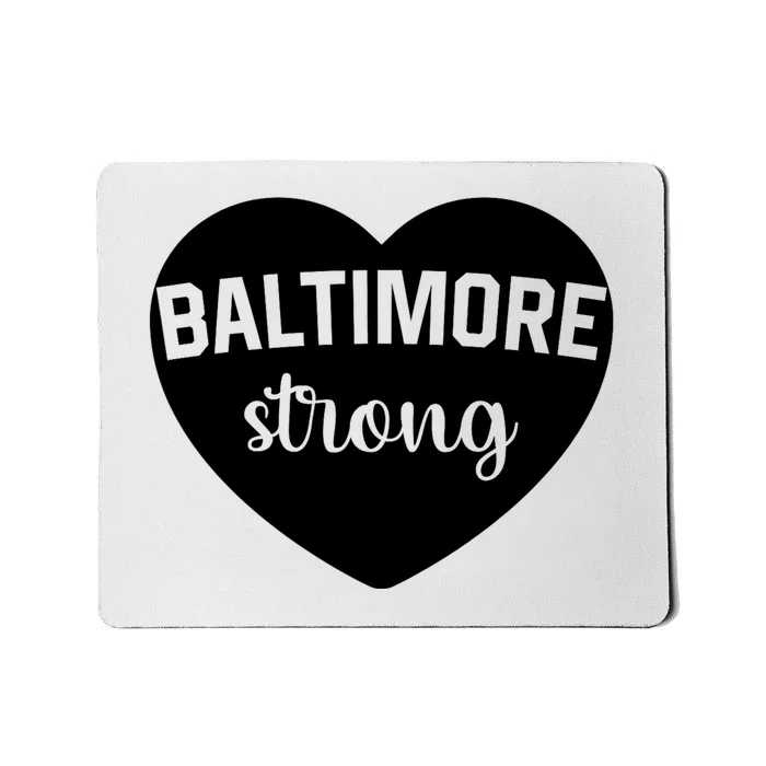 Baltimore Heart Baltimore Bridge Heart Baltimore Strong Mousepad