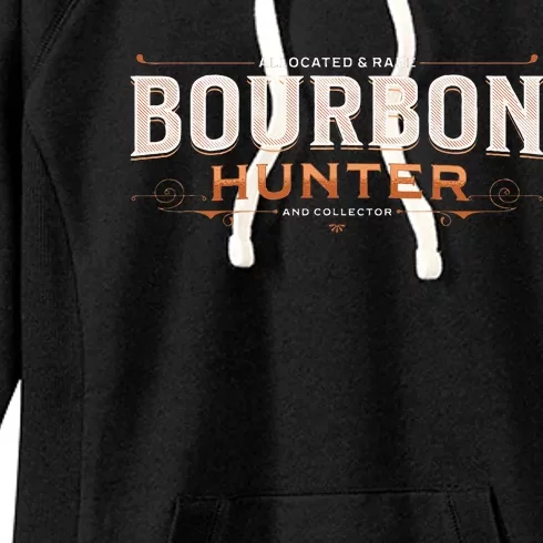 Bourbon Hunter Collector For Whiskey Lover Fan Women's Fleece Hoodie