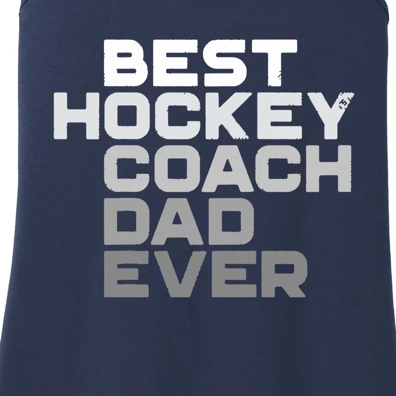 Best Hockey Coach Dad Ever Hockey Hockey Coach Dad Ladies Essential Tank