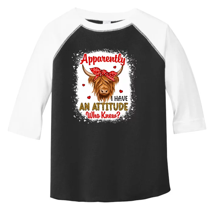 Bleached Highland Cow Apparently I Have An Attitude Who Knew Toddler Fine Jersey T-Shirt