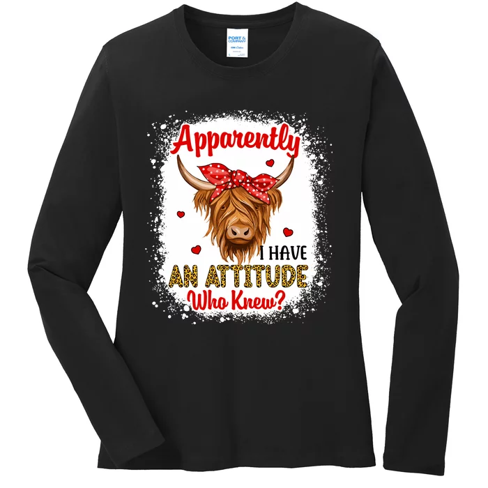 Bleached Highland Cow Apparently I Have An Attitude Who Knew Ladies Long Sleeve Shirt