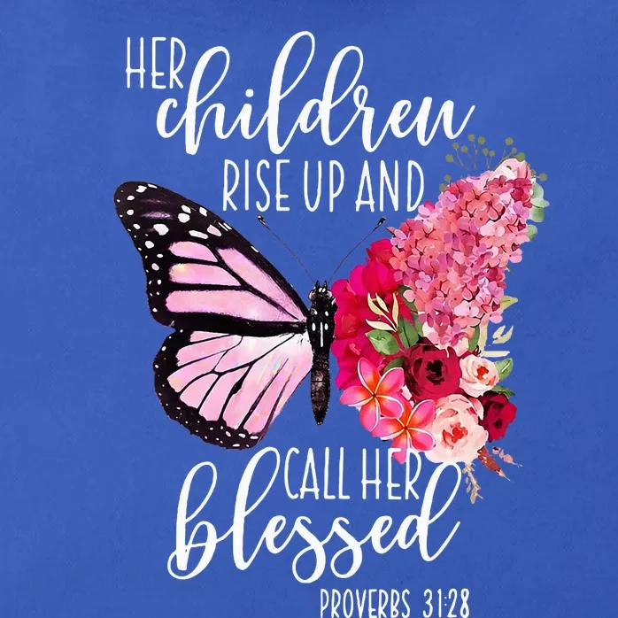 Butterfly Her Children Rise Up And Call Her Blessed Zip Tote Bag