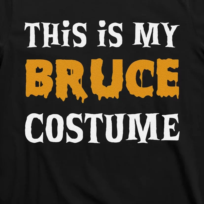 Bruce Halloween Costume Funny T-Shirt