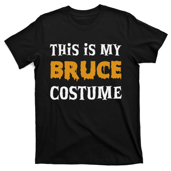 Bruce Halloween Costume Funny T-Shirt