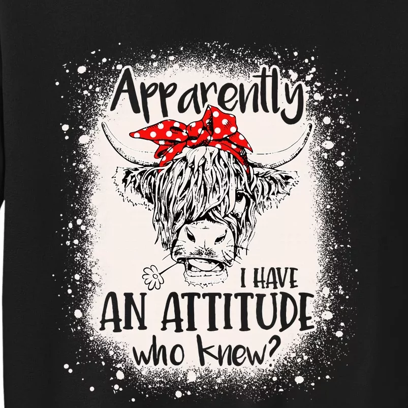 Bleached Highland Cow Apparantly I Have An Attitude Who Knew Sweatshirt