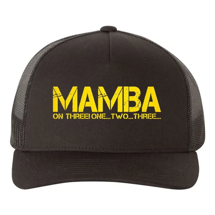 Basketball Hoop Champion M.A.M.B.A. On Three Motivation Yupoong Adult 5-Panel Trucker Hat