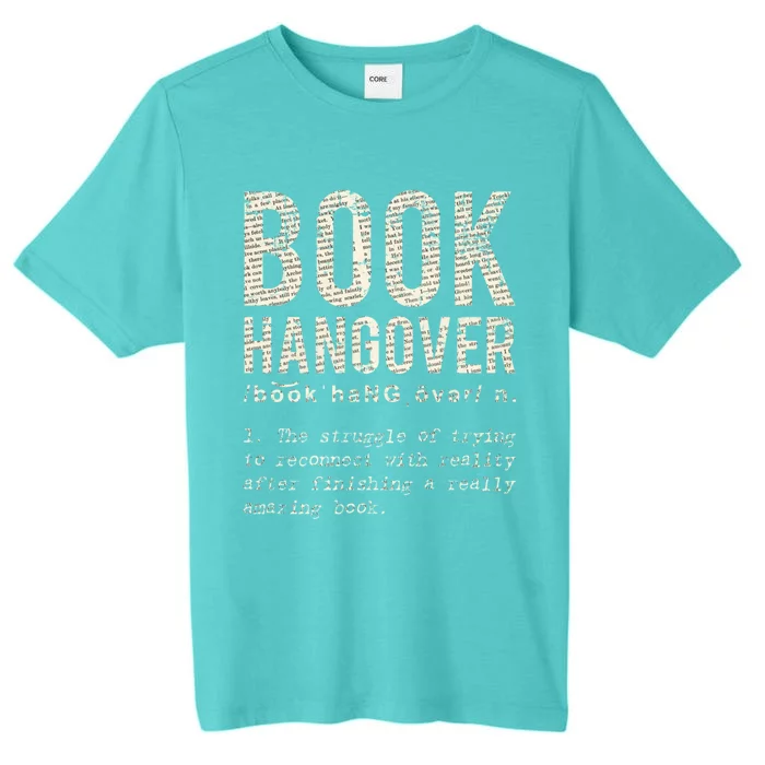 Book Hangover Cute Gift For Book Lovers Book Worm ChromaSoft Performance T-Shirt