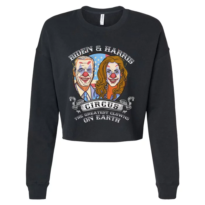 Biden Harris Circus Greatest Clowns on Earth Anti Biden Cropped Pullover Crew