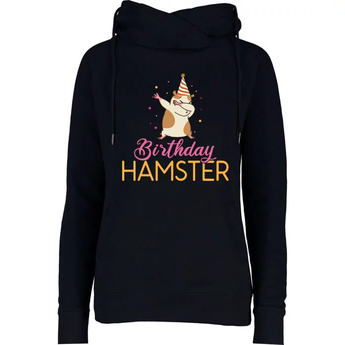 Birthday Hamster Cute Hamster Lover Womens Funnel Neck Pullover Hood