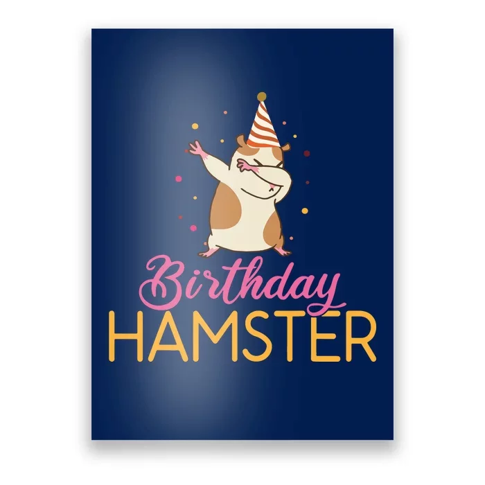 Birthday Hamster Cute Hamster Lover Poster