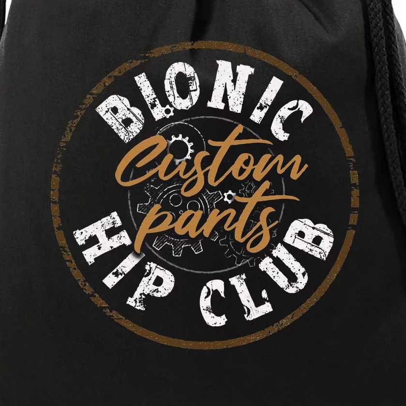 Bionic Hip Club Hip Replacement Surgery Funny Recovery Drawstring Bag