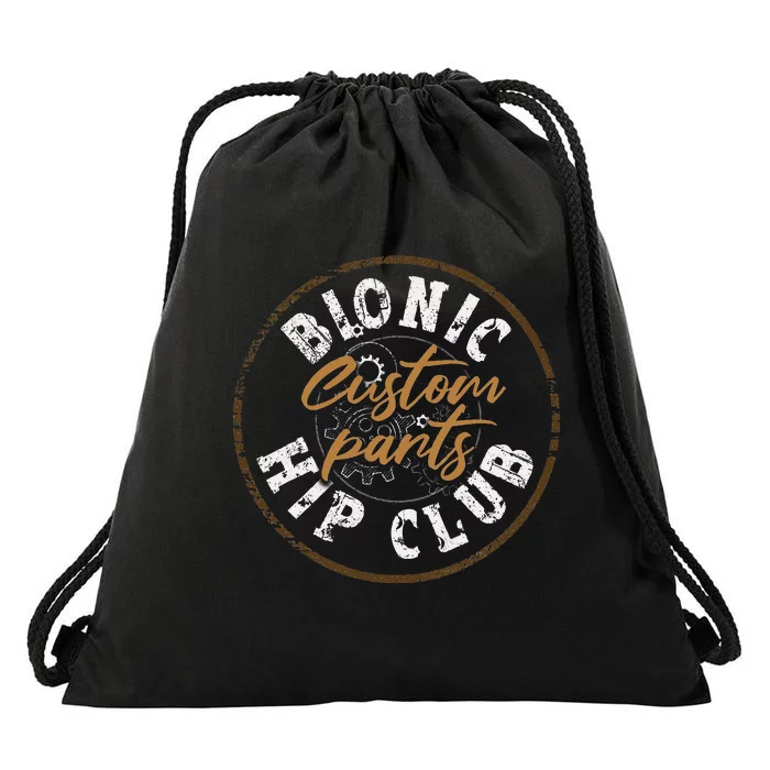 Bionic Hip Club Hip Replacement Surgery Funny Recovery Drawstring Bag