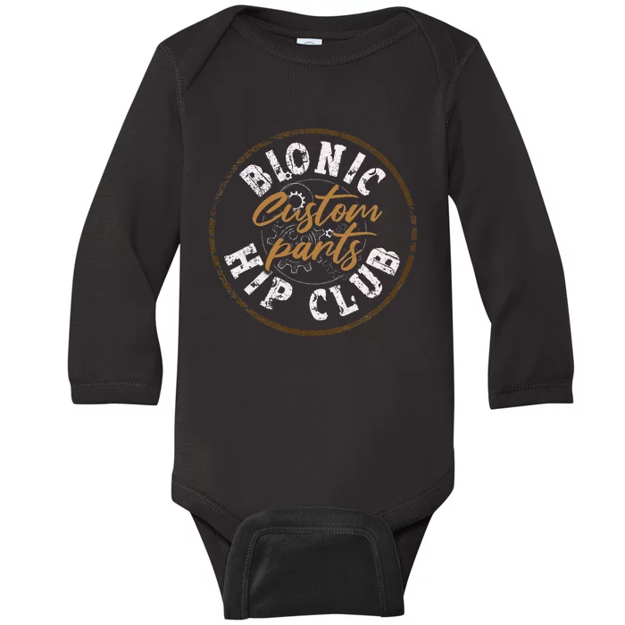 Bionic Hip Club Hip Replacement Surgery Funny Recovery Baby Long Sleeve Bodysuit