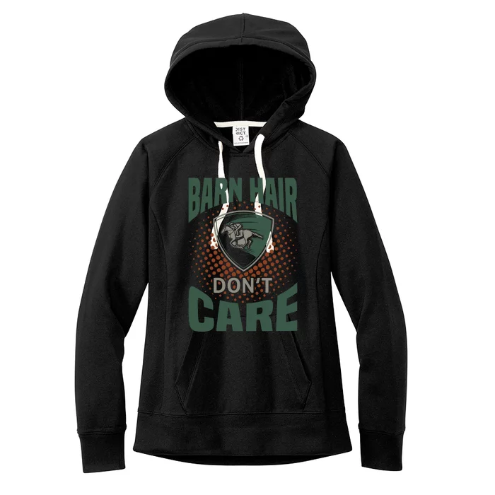 Barn Hair Don't Care Women's Fleece Hoodie