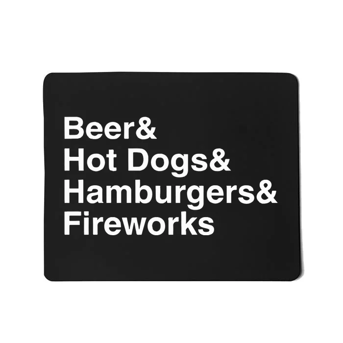 Beer & Hot Dogs & Hamburgers & Fireworks Mousepad