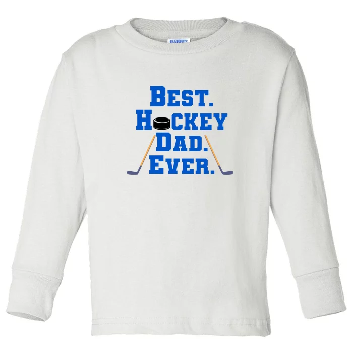 Best Hockey Dad Ever Father's Day Gift Toddler Long Sleeve Shirt