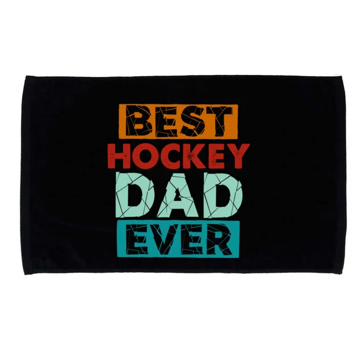 Best Hockey Dad Ever Funny Hockey Dad Gift Microfiber Hand Towel