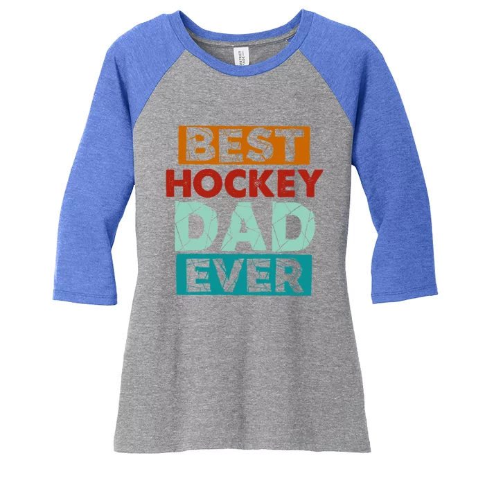 Best Hockey Dad Ever Funny Hockey Dad Gift Women's Tri-Blend 3/4-Sleeve Raglan Shirt