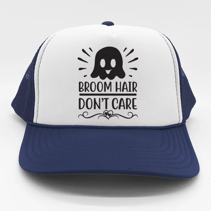 Broom Hair Dont Care Trucker Hat