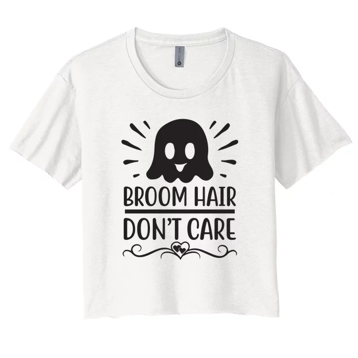 Broom Hair Dont Care Women's Crop Top Tee