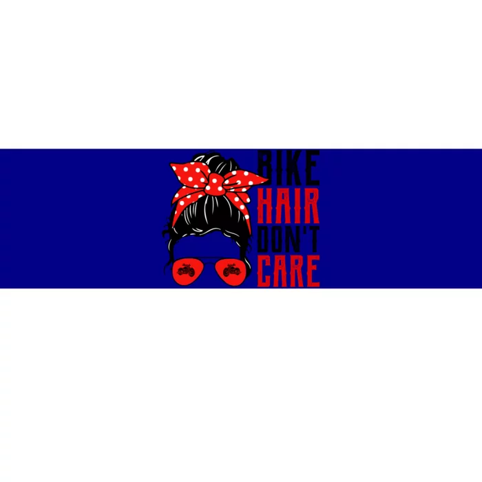 Bike Hair Don't Care Funny Biker Funny Gift Bumper Sticker