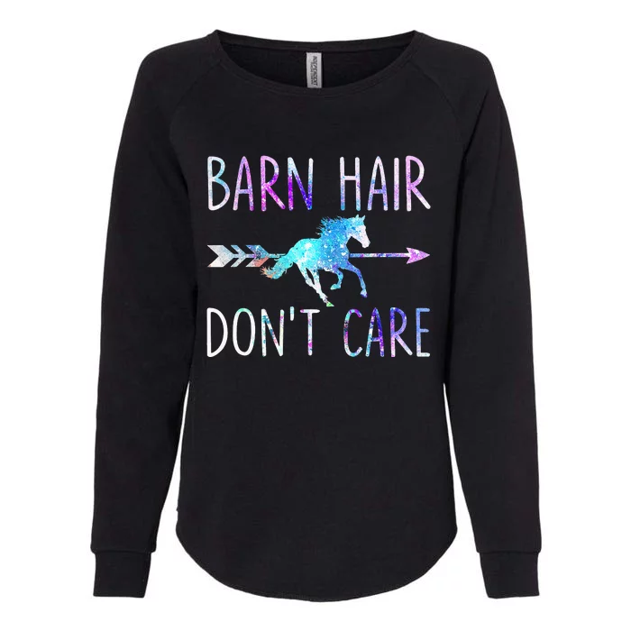 BARN HAIR DON'T CARE Love Horse Riding Equestrian Rider Womens California Wash Sweatshirt