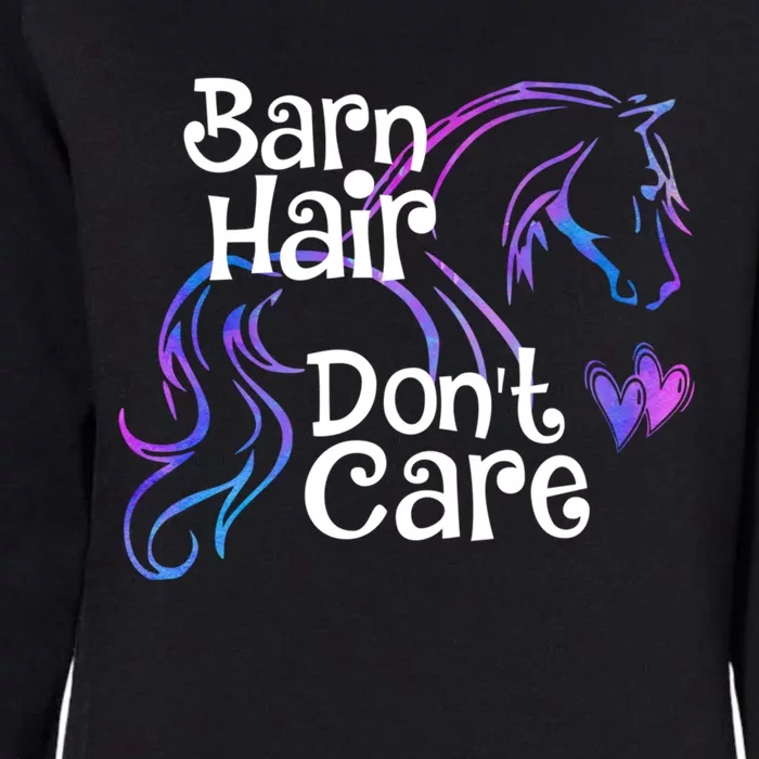 Barn Hair Don't Care Funny Horse Equestrian Riding Graphic Great Gift Womens California Wash Sweatshirt